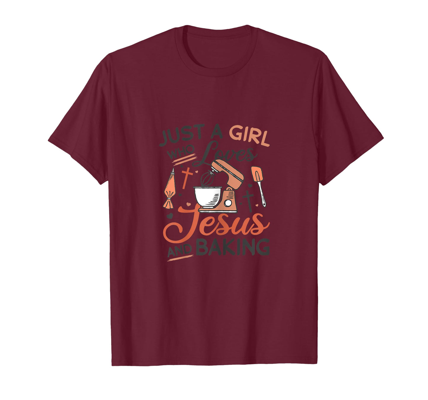 Just A Girl Who Loves Jesus And Baking Religious Back T-Shirt