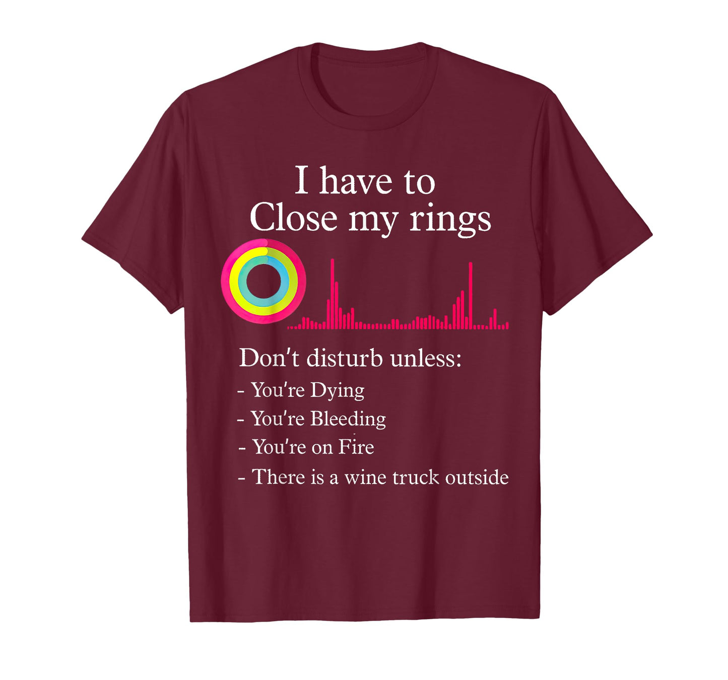 I Have To Close My Rings Funny Workout Gym Lover Retro Gym T-Shirt
