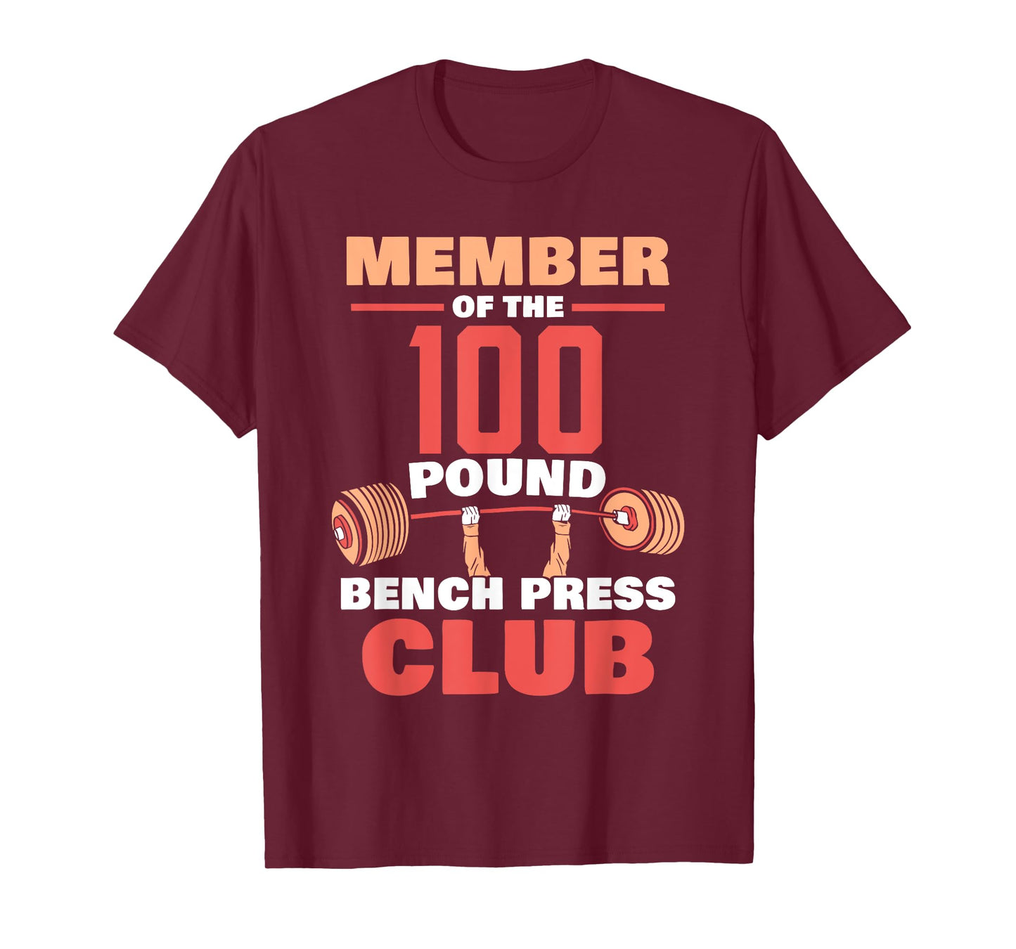 Member Of The 100 Pound Bench Press Club Strength Gym T-Shirt
