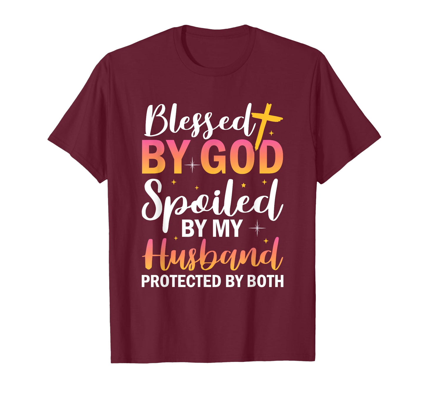 Christian Wife Jesus Blessed By God Spoiled By My Husband T-Shirt