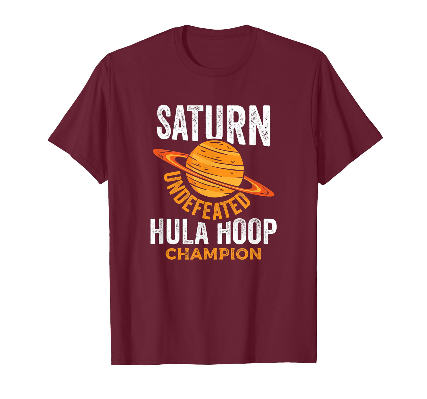 Saturn Undefeated Hula Hoop Champion Space Pun Joke Shirt
