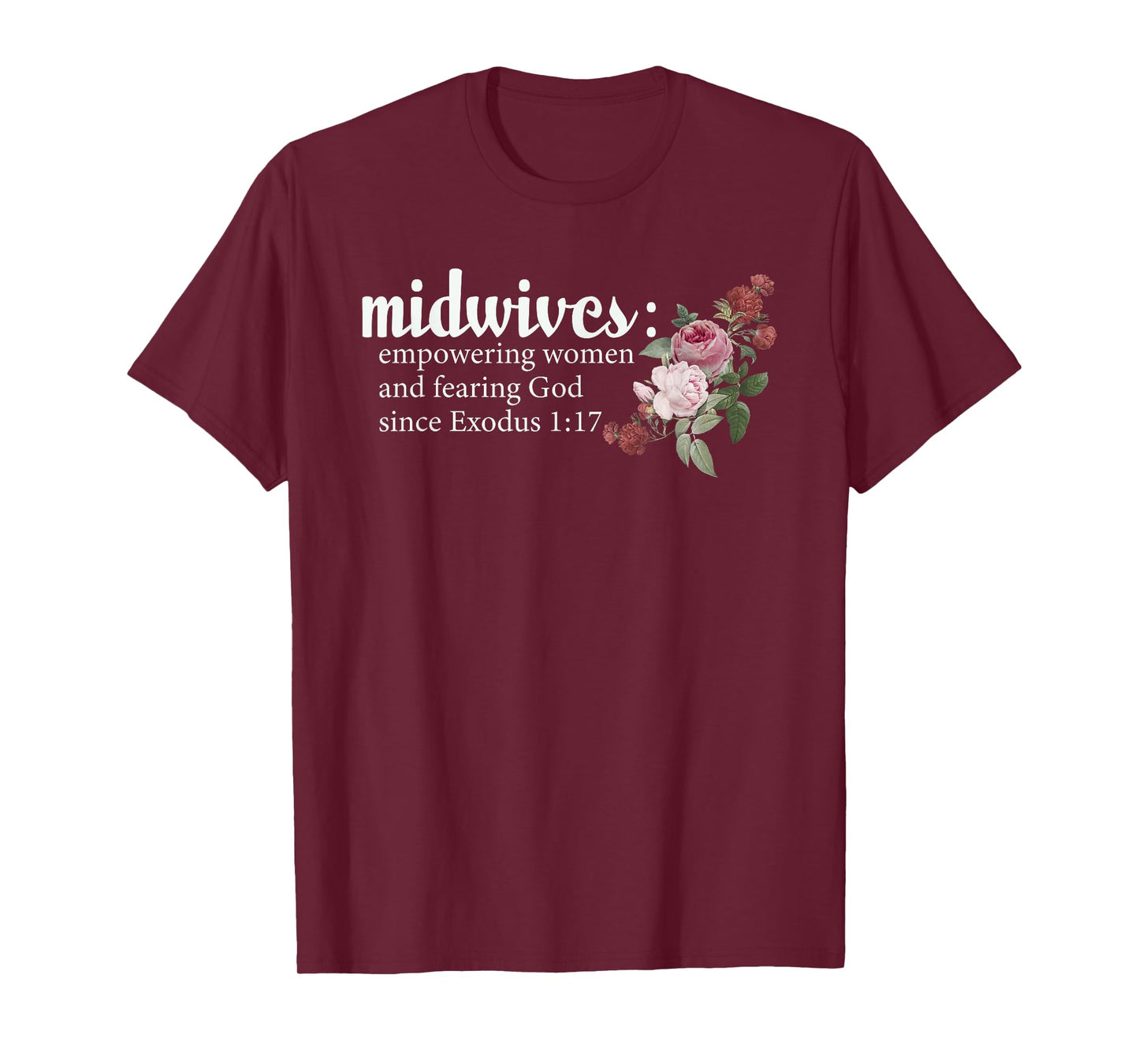 Midwives Empowering Women And Fearing God Christian T-Shirt