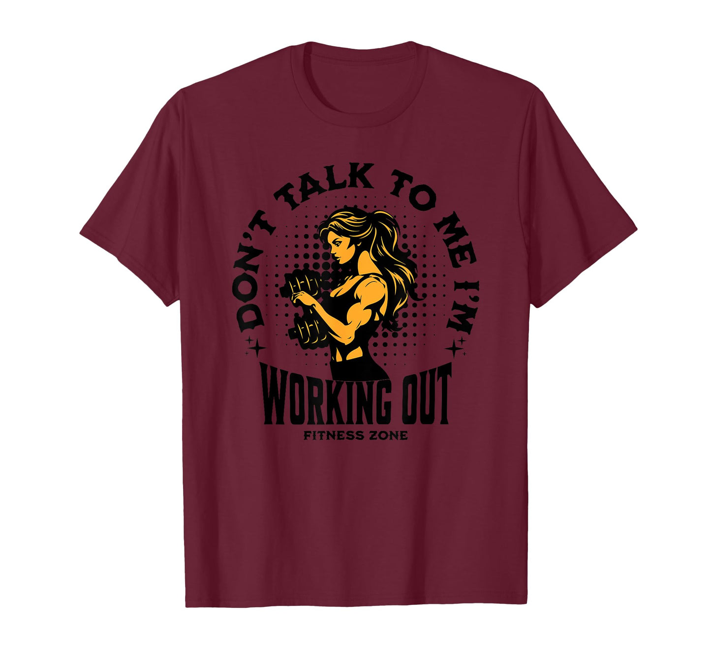Don't Talk to Me I'm Working Out Funny Gym T-Shirt
