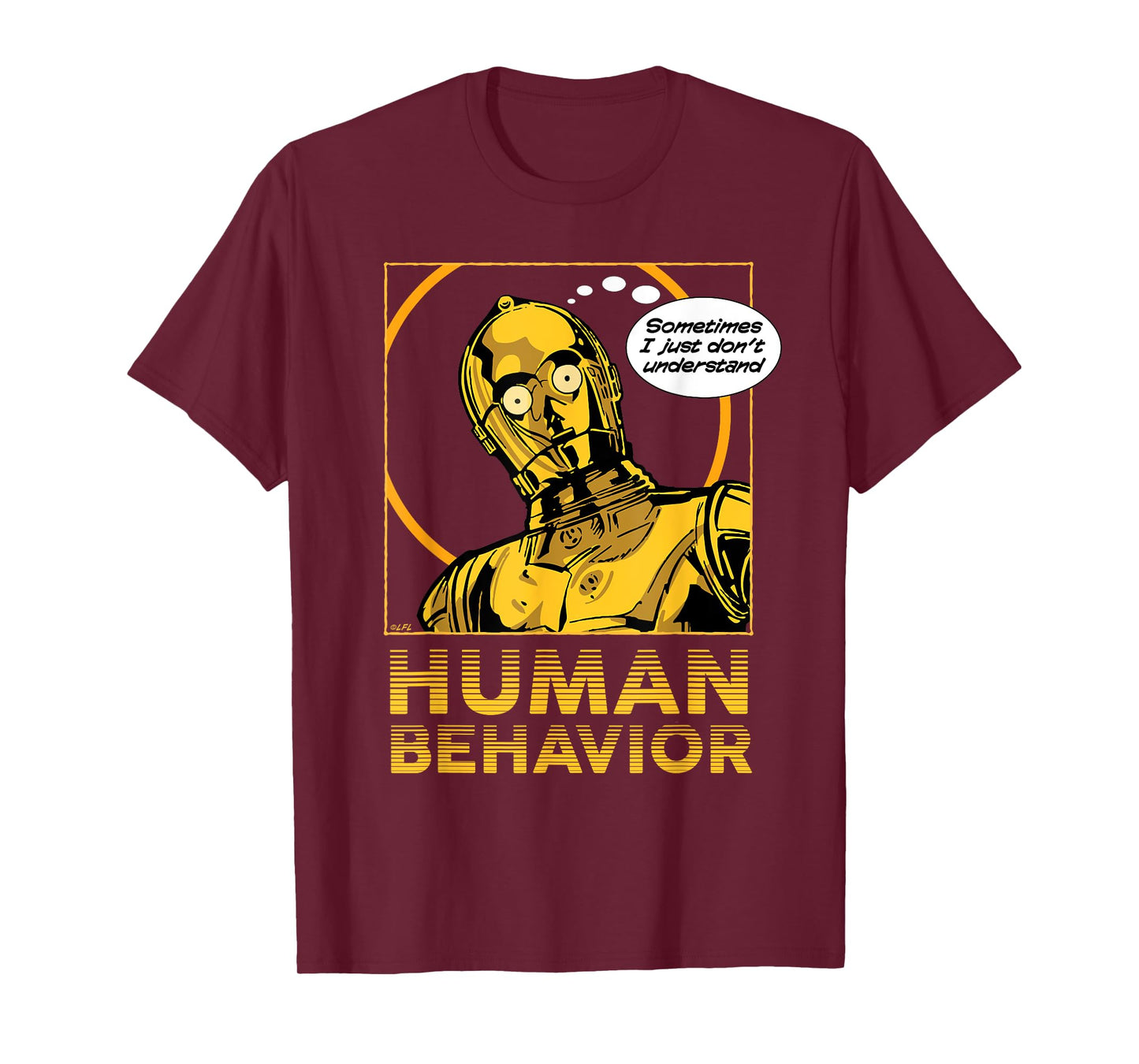 Star Wars C-3PO I Just Don’t Understand Human Behavior Quote T-Shirt