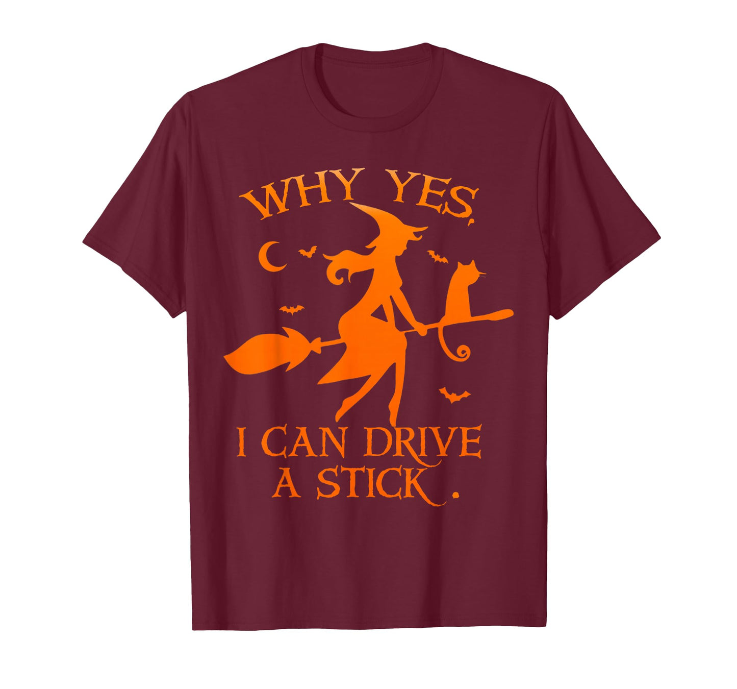 Yes I Can Drive A Stick Funny Halloween Spooky Witch Women T-Shirt
