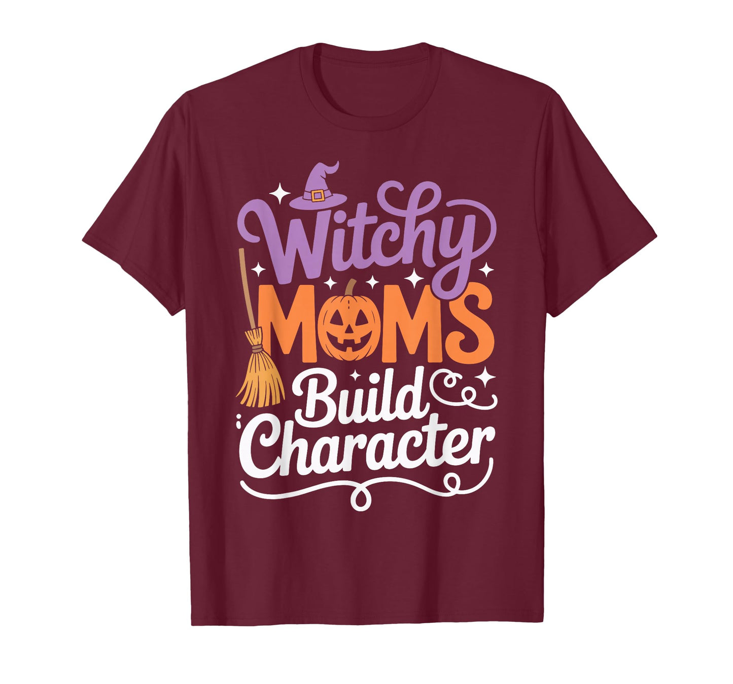 Witchy Moms Build Character T-Shirt