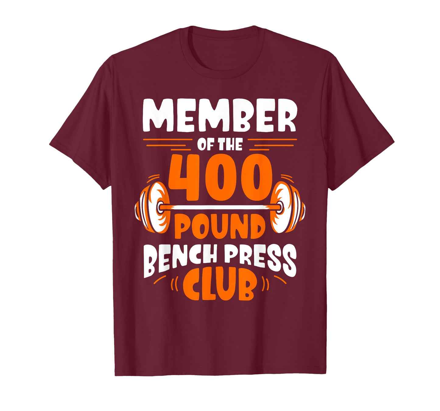 Member Of The 400 Pound Bench Press Club Strength Gym T-Shirt