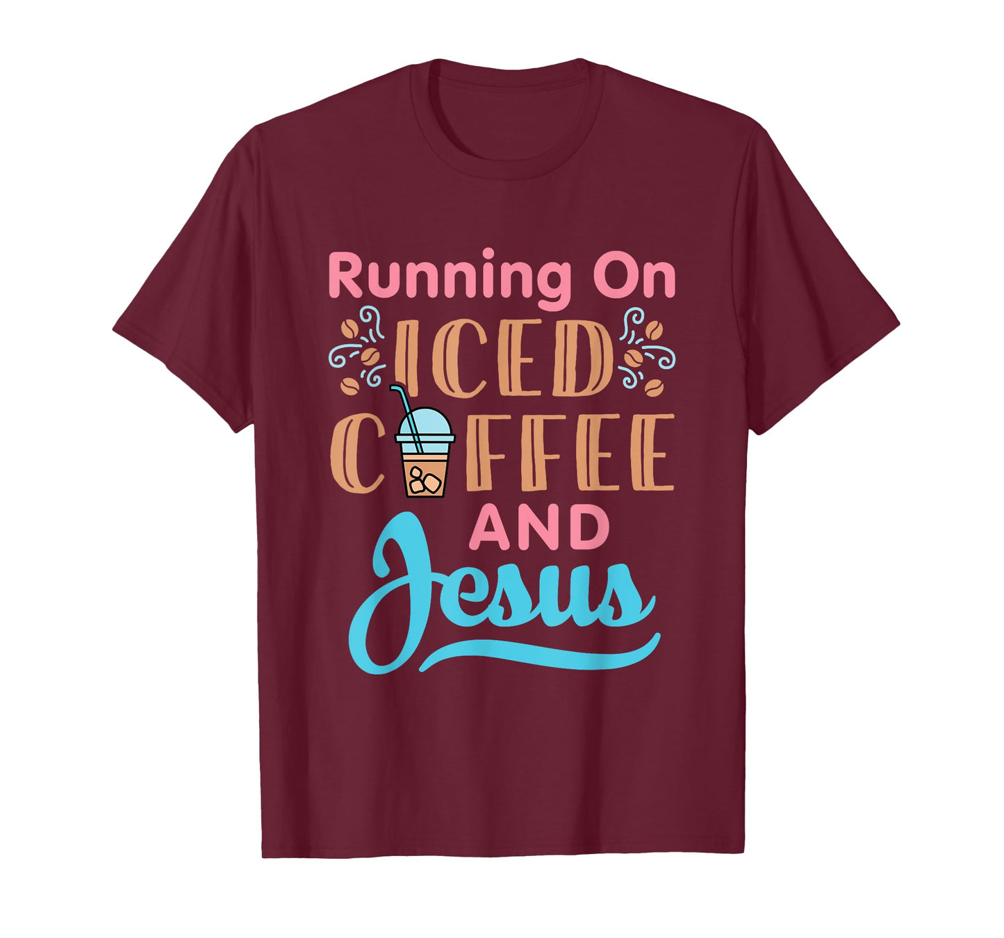 Running On Iced Coffee and Jesus Cold Brew Christian Graphic T-Shirt