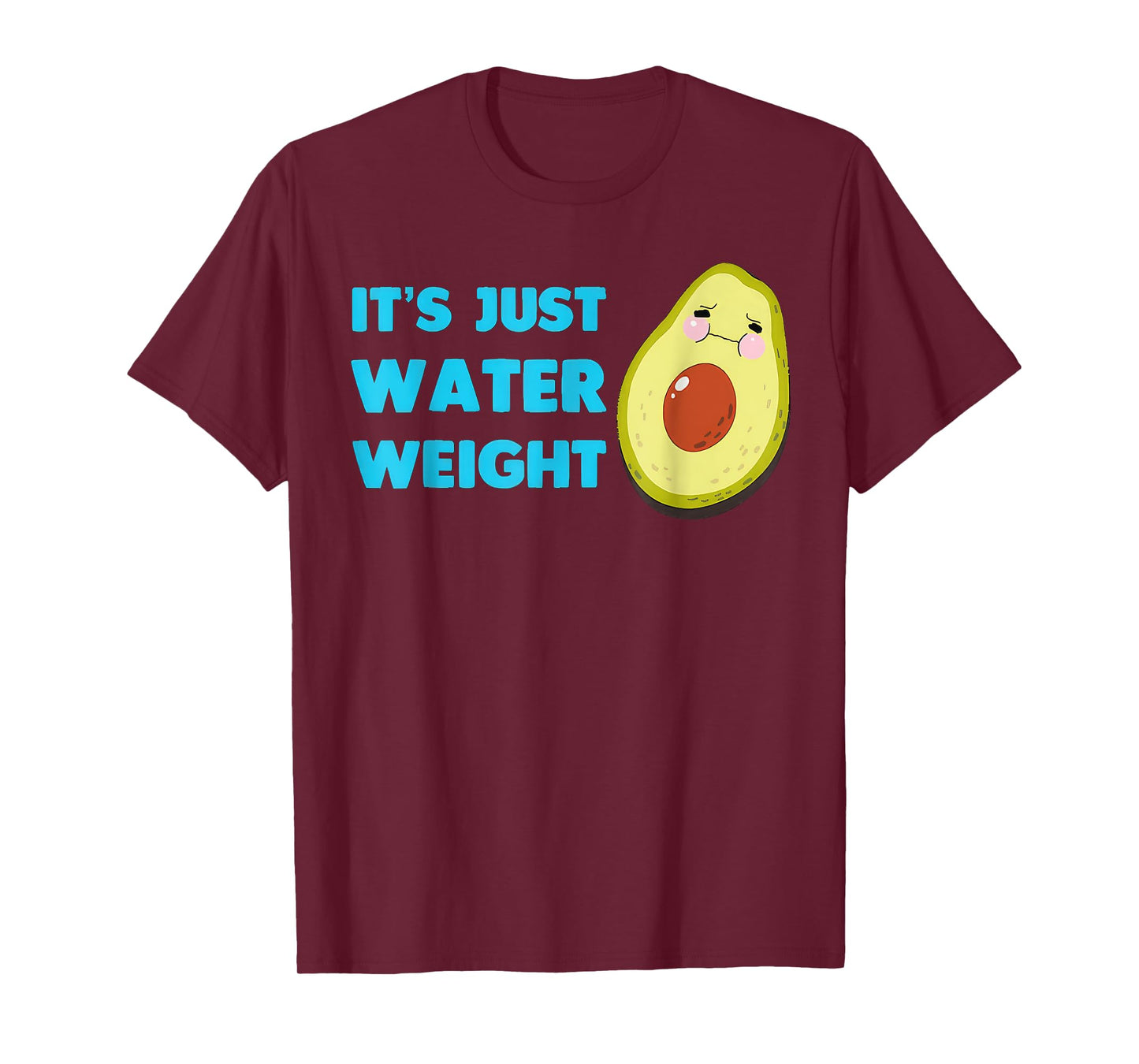 Nikocado Avocado Its Just Water Weight Diet Avocado T-Shirt