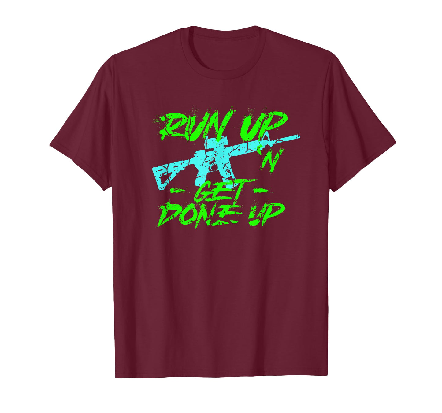 Run Up Get Done Up Funny Joke Tactical Military Operator T-Shirt