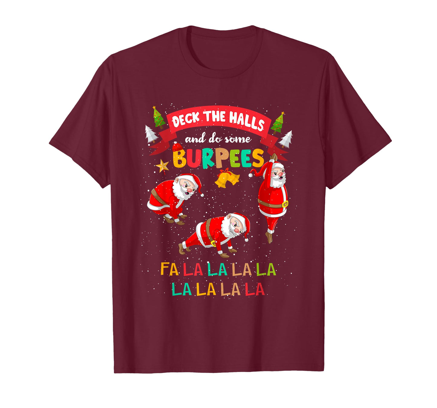 Deck The Halls And Do Some Burpees Christmas Gym Santa Claus T-Shirt