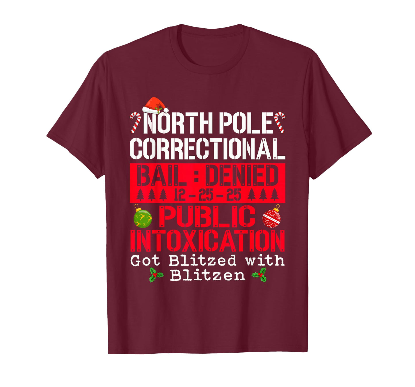 North Pole Correctional Bail Denied Public Intoxication Got T-Shirt