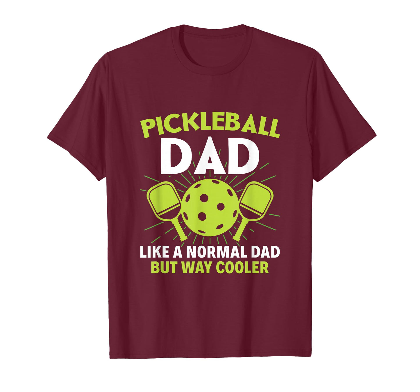 Pickleball Dad like a normal dad but cooler - Funny Dinking T-Shirt