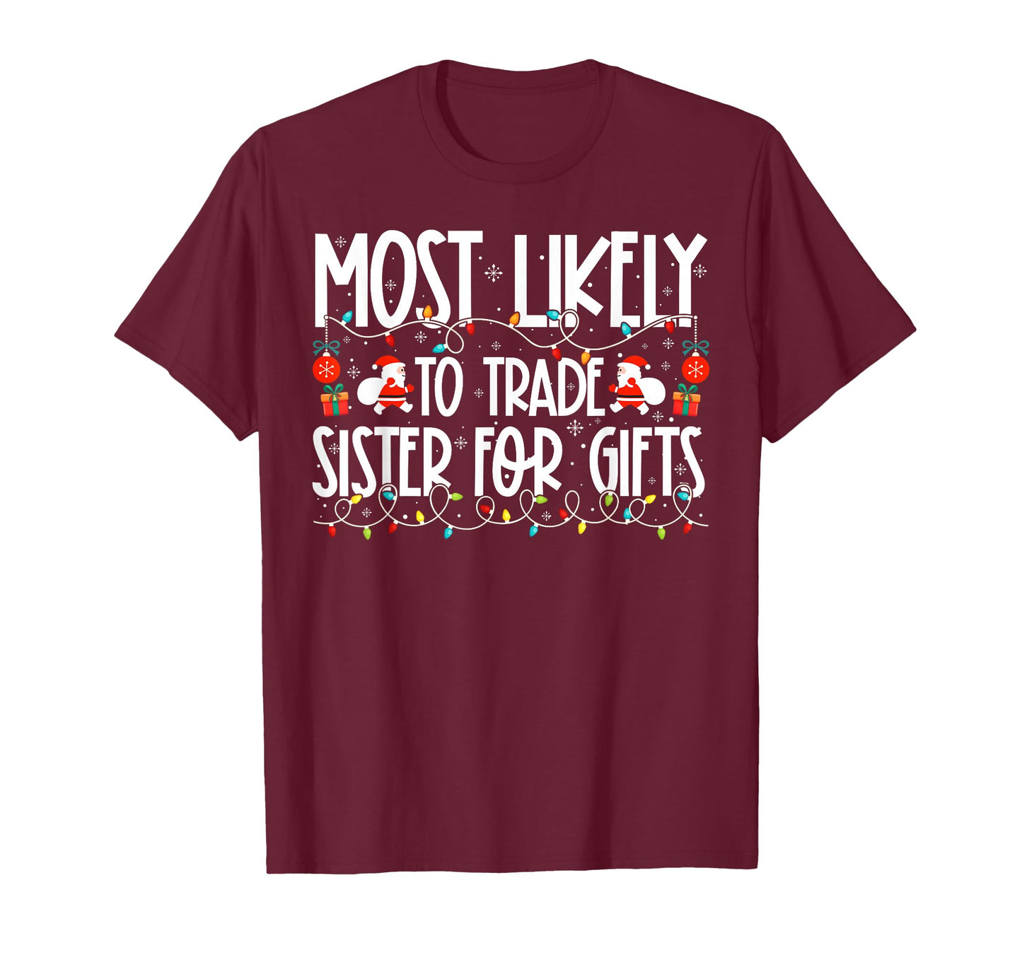 Most Likely to Trade Sister Family Christmas T-Shirt