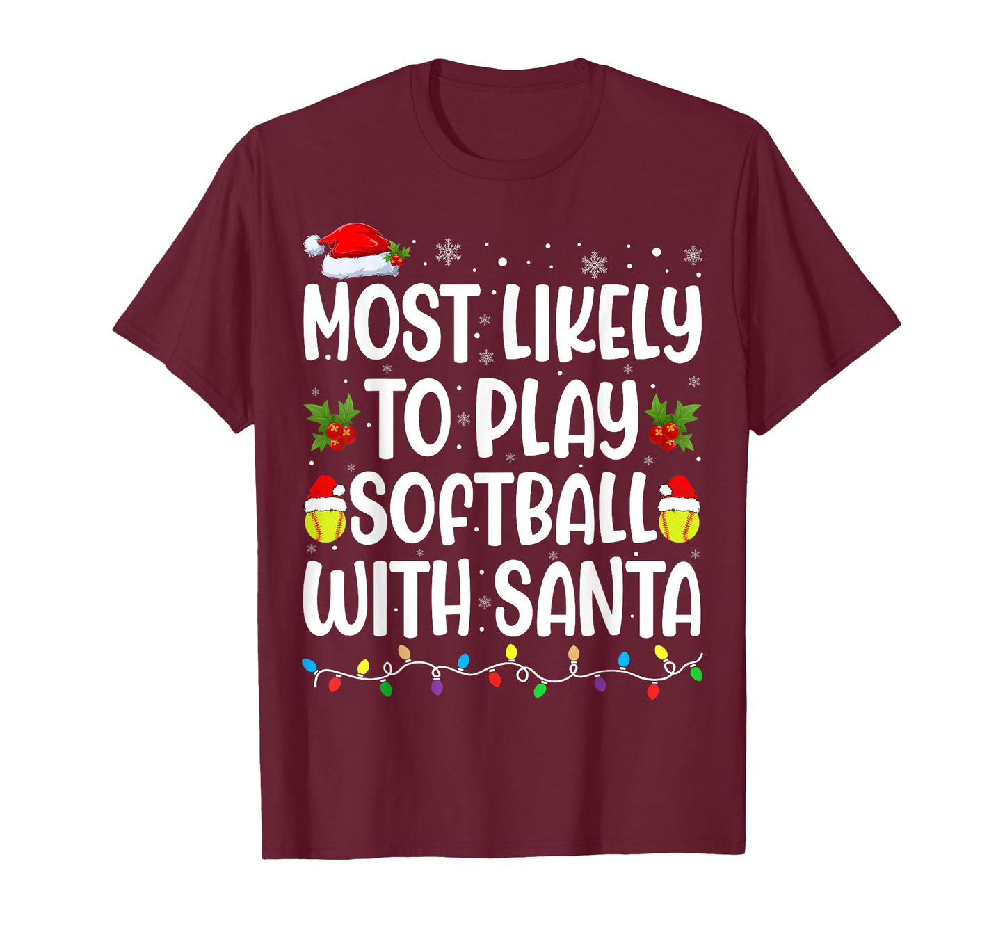 Most Likely To Play Softball With Santa Christmas Softball T-Shirt