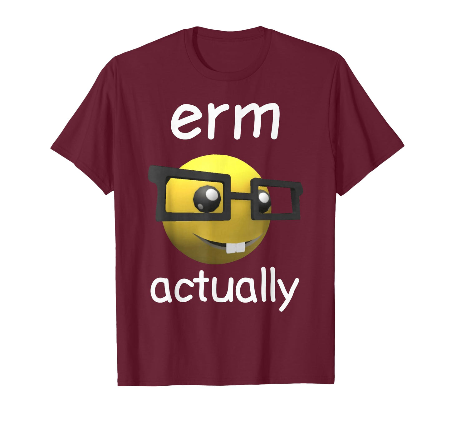 Erm Actually T-Shirt