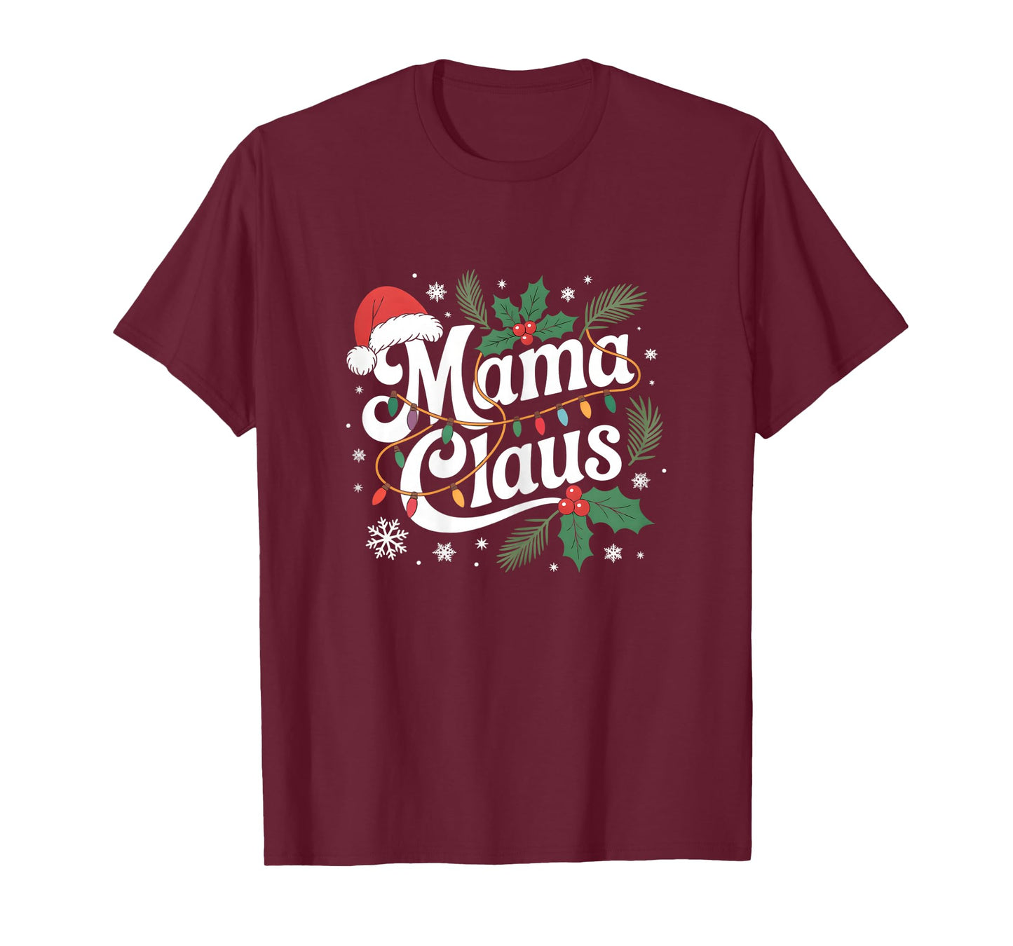 Mama Claus Santa Hat Christmas Lights Mommy Mom Women Xmas T-Shirt