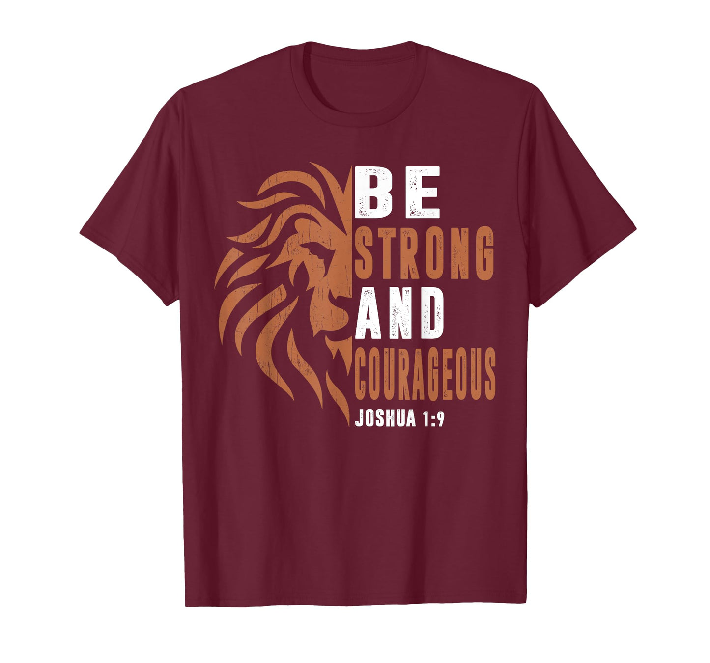 Men Be Strong And Courageous Dad Christian Faith Religious T-Shirt