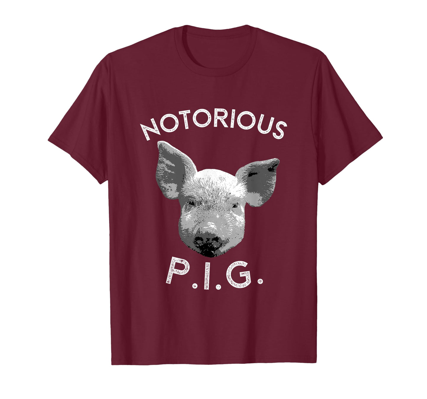 Notorious PIG Funny Pet Pig Lover Cute Farmer Gift T-Shirt