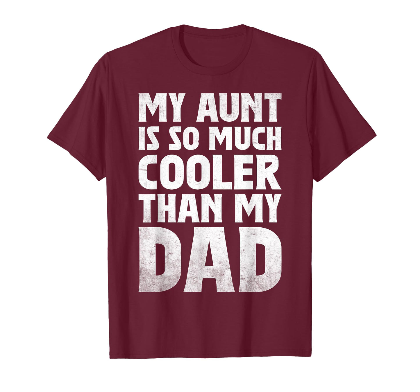 cool My Aunt Is So Much Cooler Than My Dad toddler auntie T-Shirt