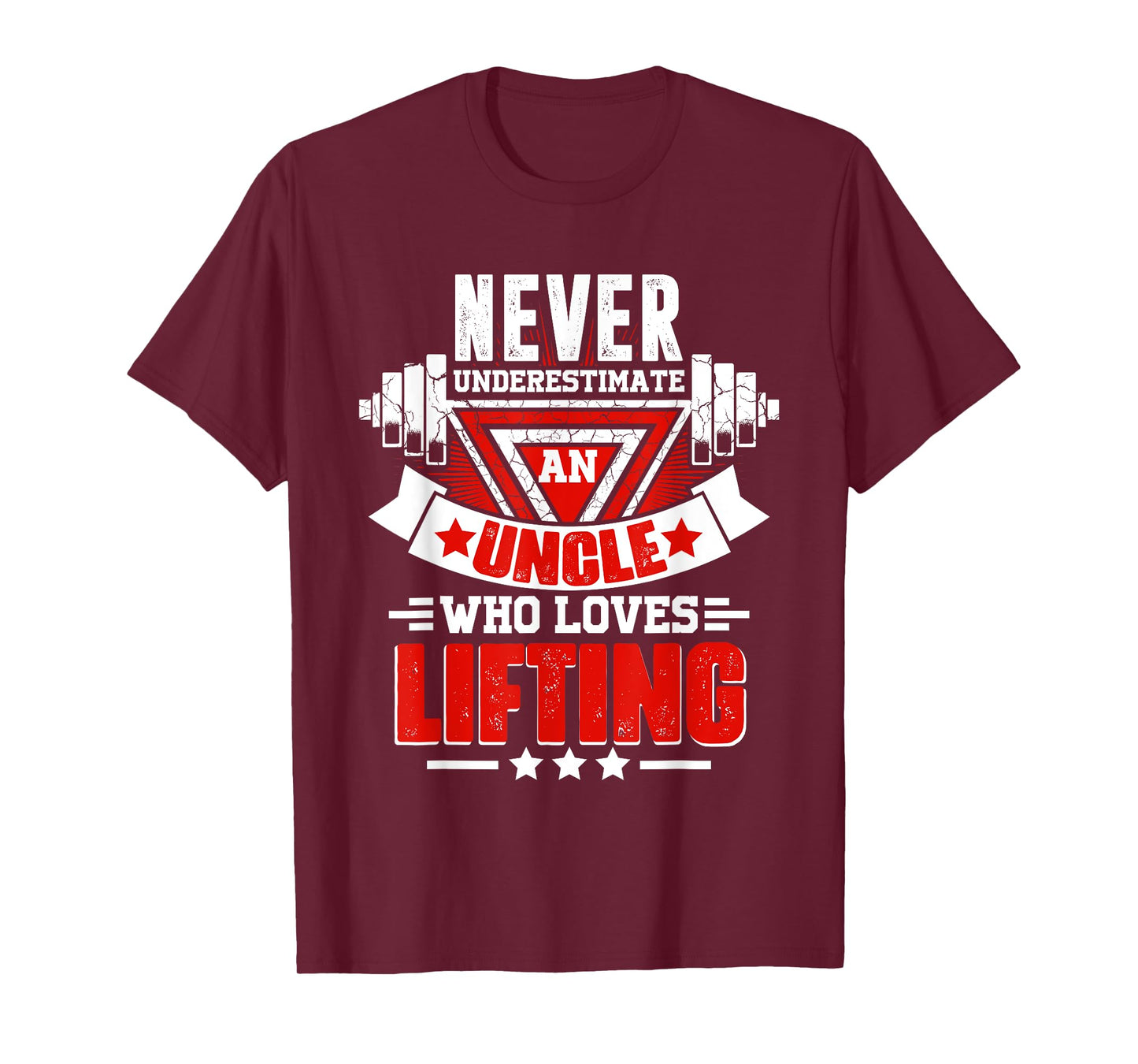 Never Underestimate Uncle Gym Workout Fitness Weightlifting T-Shirt