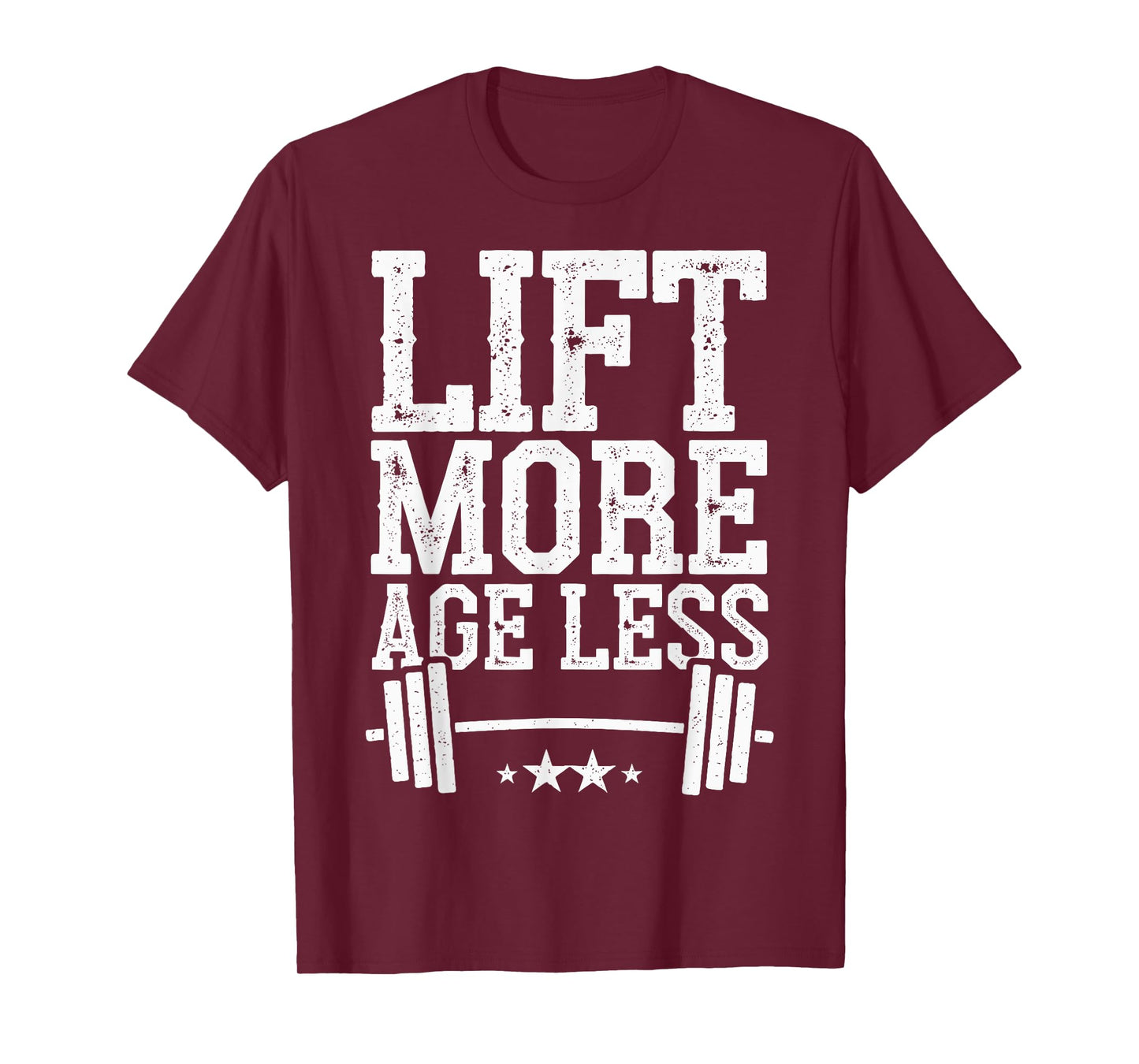 Lift More Age Less T-Shirt