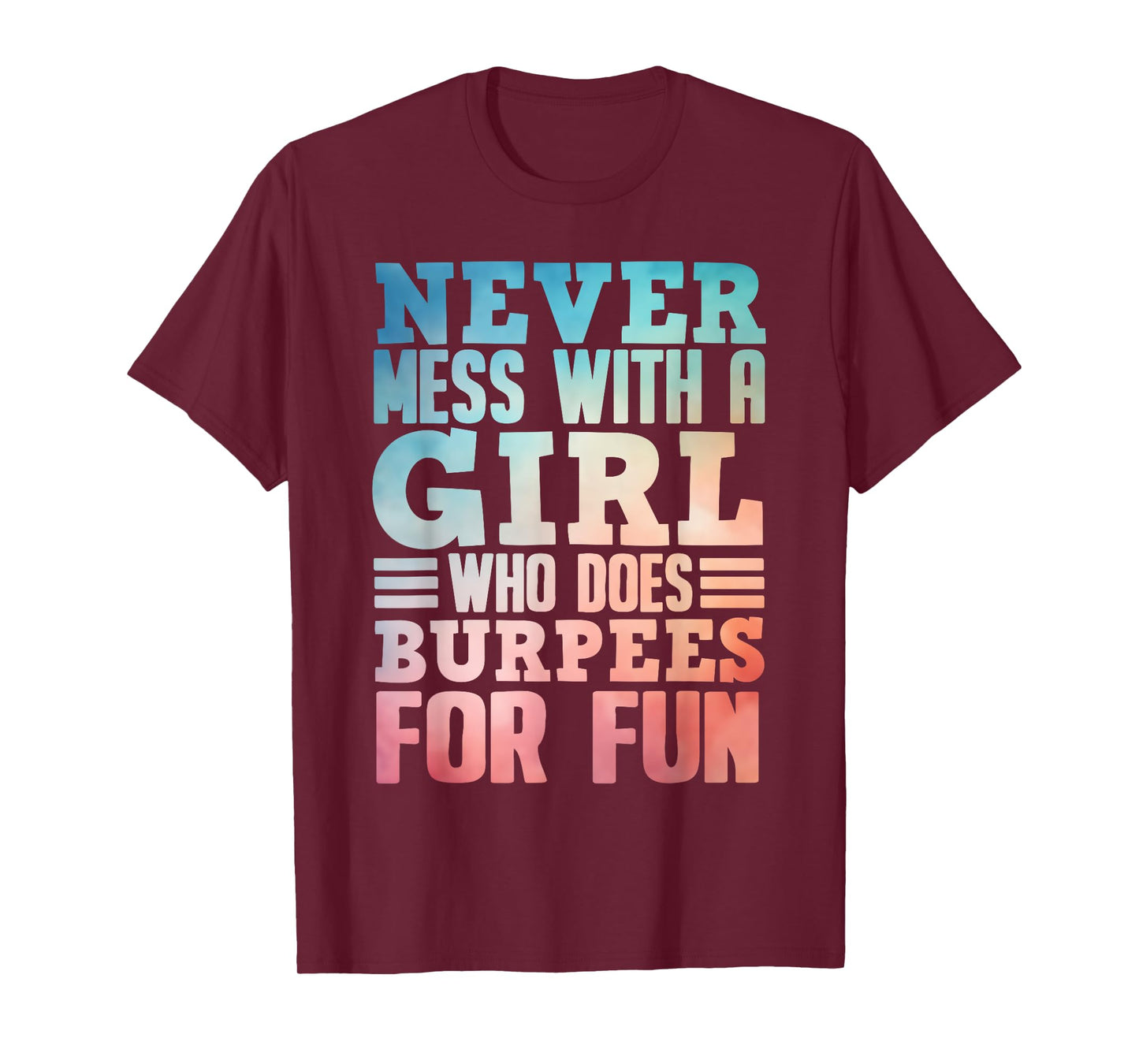 Funny Burpee Art For Girls Women Fitness Workout Gym Burpees T-Shirt