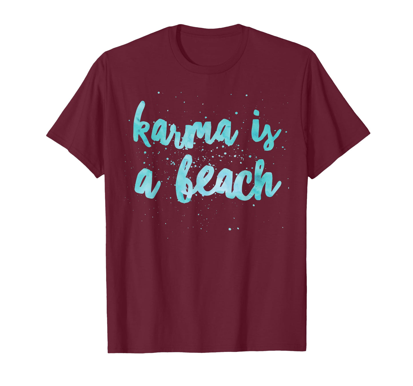 Karma Is A Beach Funny Summer TShirt T-Shirt for Men Women Kids