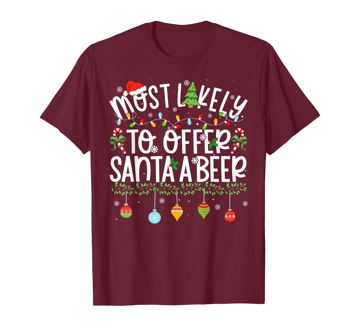 Funny Matching Christmas Most Likely to Offer Santa Beer T-Shirt