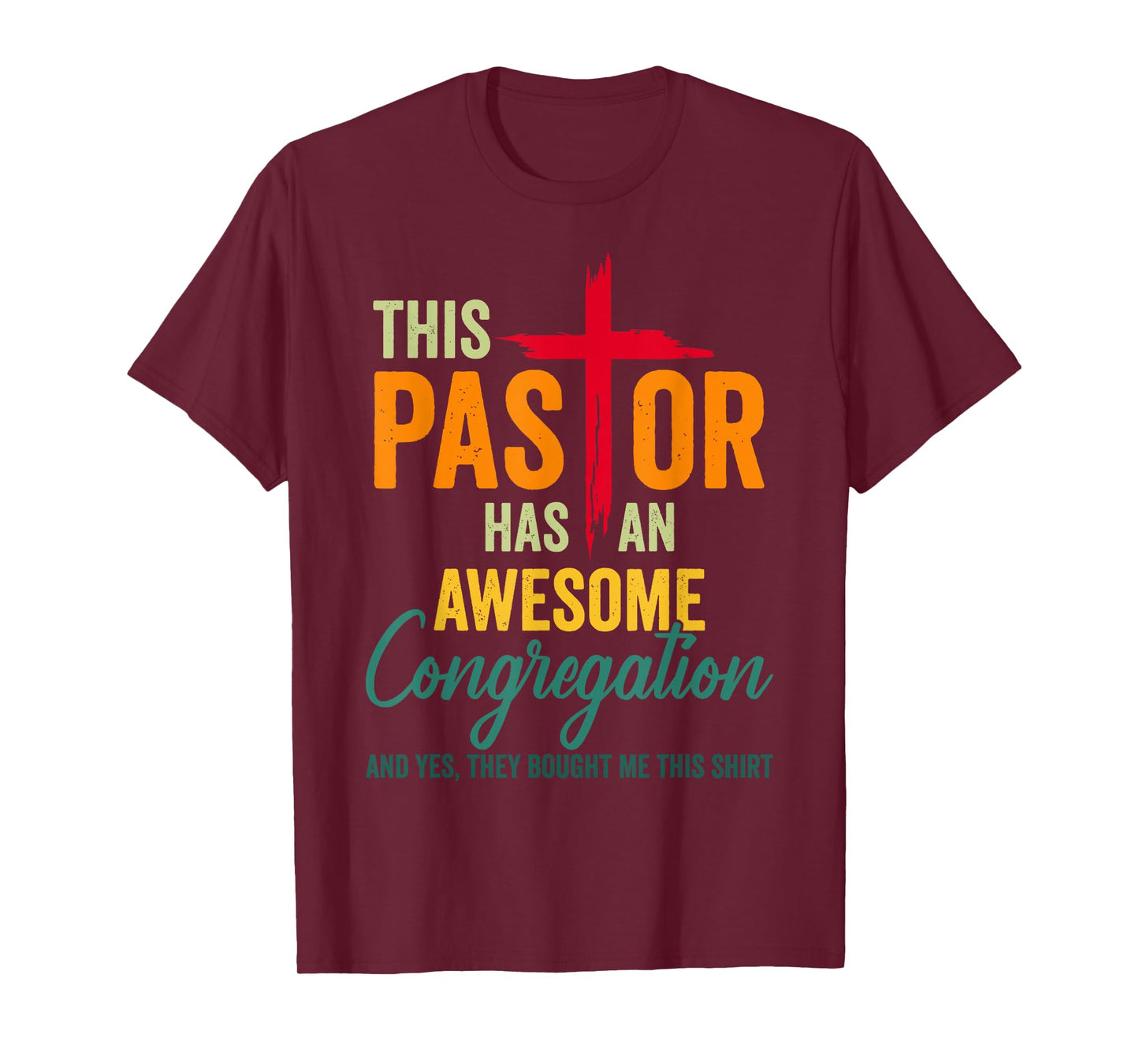 This Pastor Has An Awesome Congregation Preacher T-Shirt