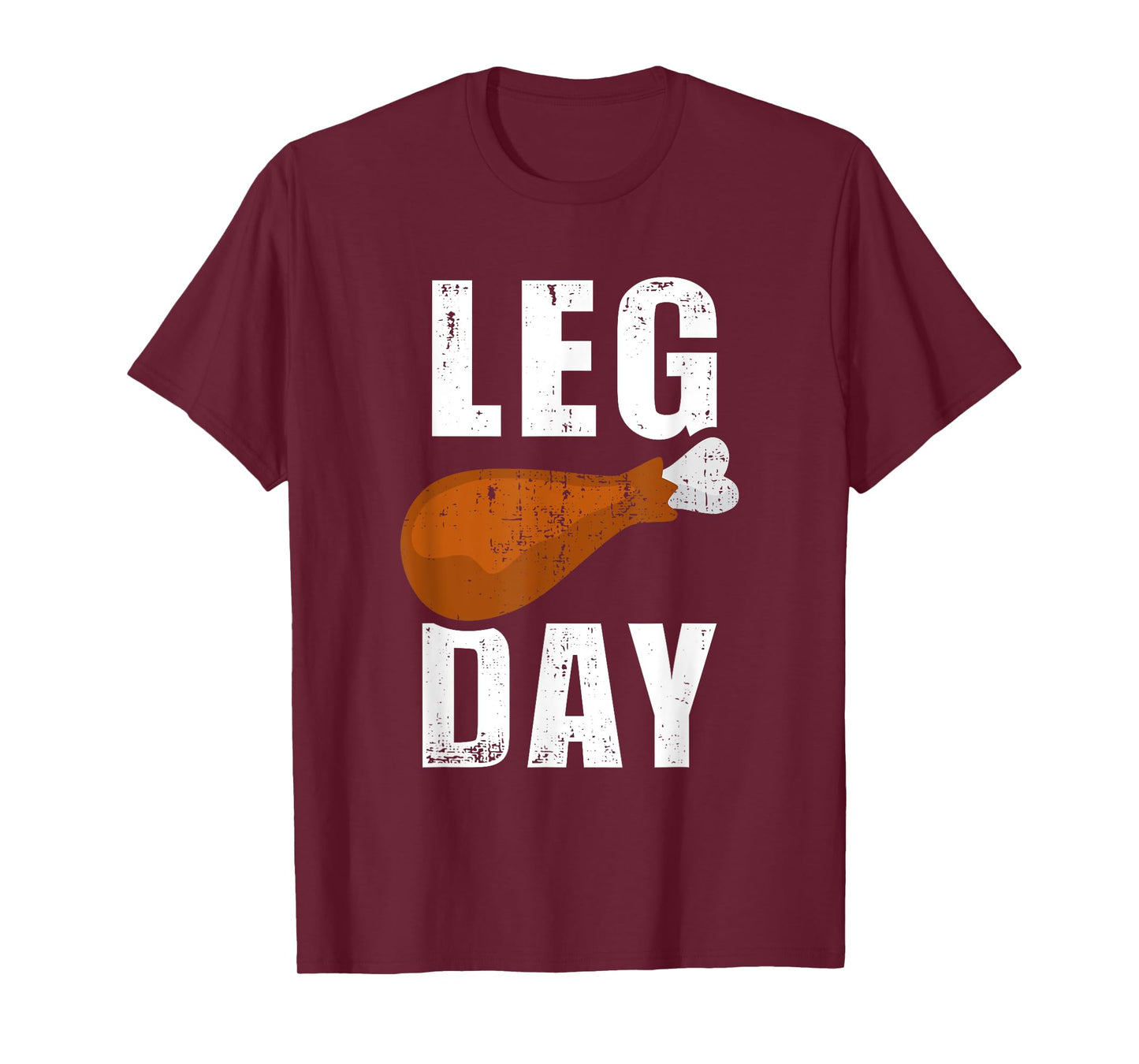 Funny leg day for fitness exercise gym thanksgiving dinner T-Shirt