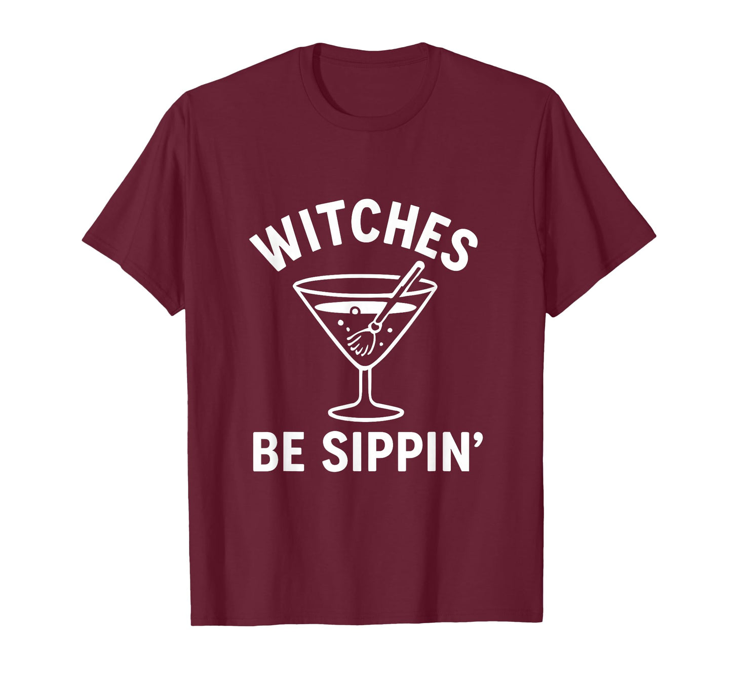 Witches Be Sippin Funny Witch Halloween Party Costume T-Shirt