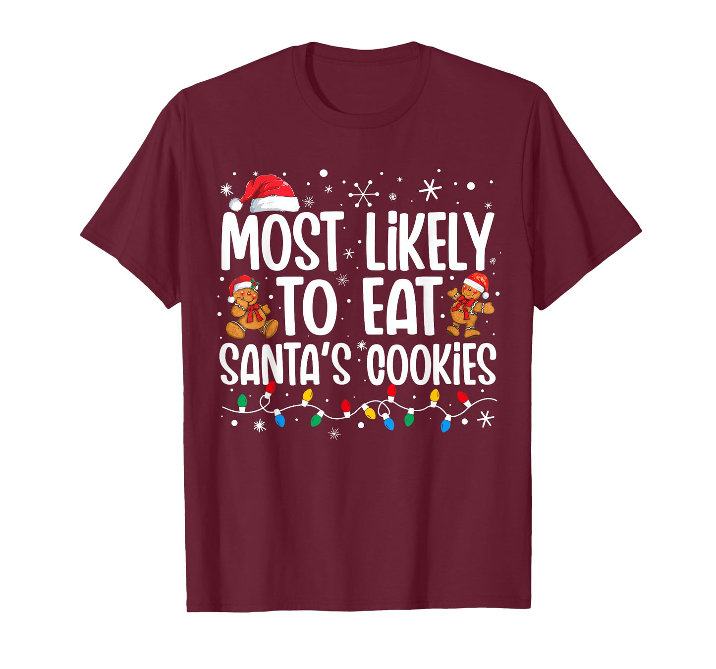 Most Likely To Eat Santas Cookies Funny Family Christmas T-Shirt