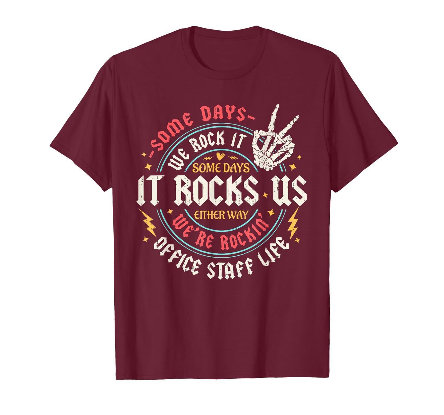 Some Days We Rock It Office Staff Life Back To School Funny T-Shirt