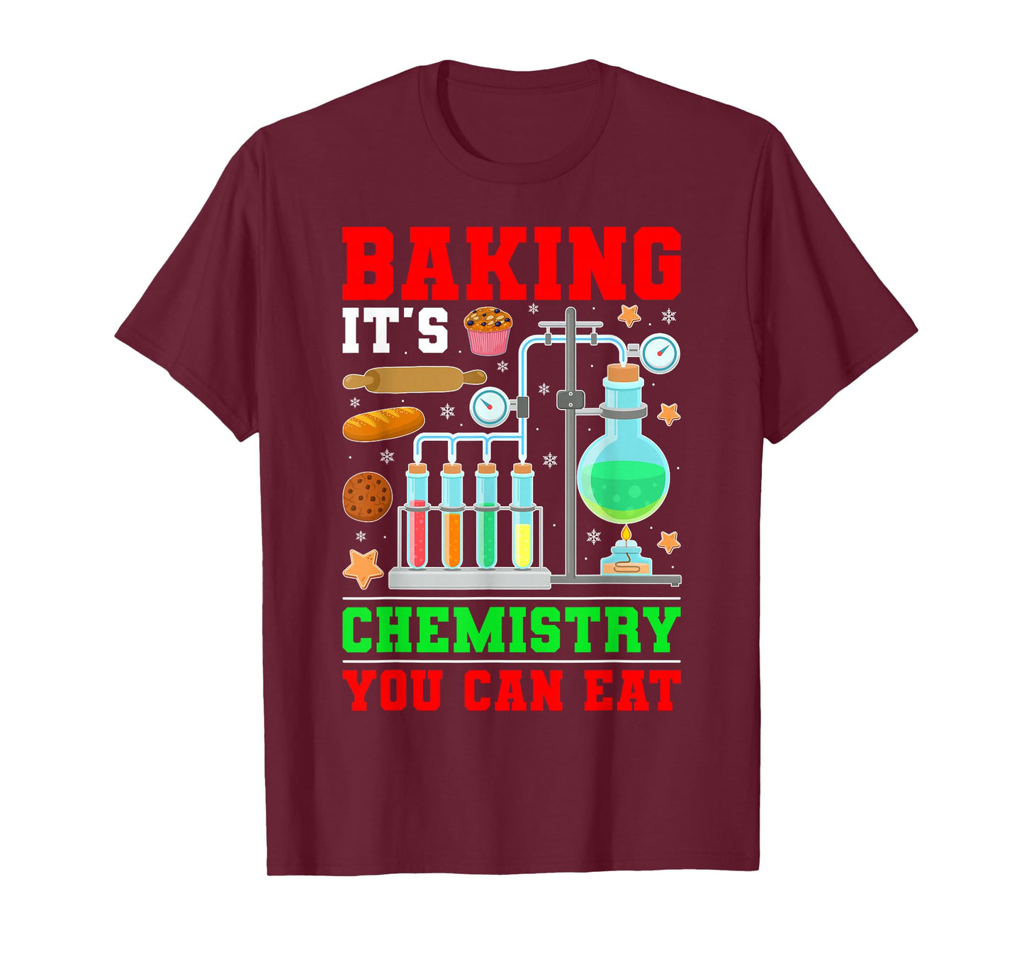 It's Chemistry You Can Eat Baking Cooking Lover Xmas Gifts T-Shirt