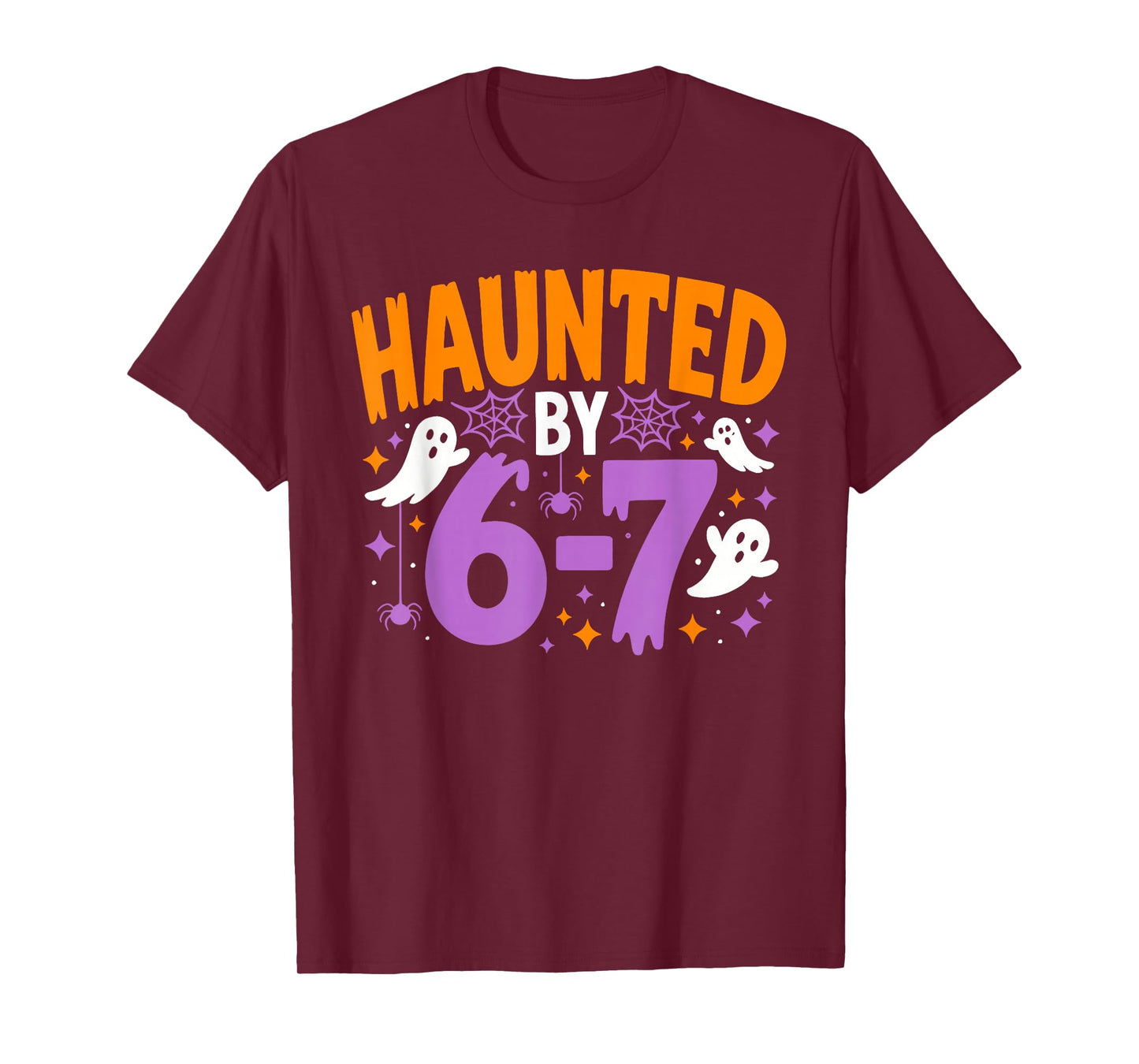 Haunted by 67 Funny Halloween T-Shirt