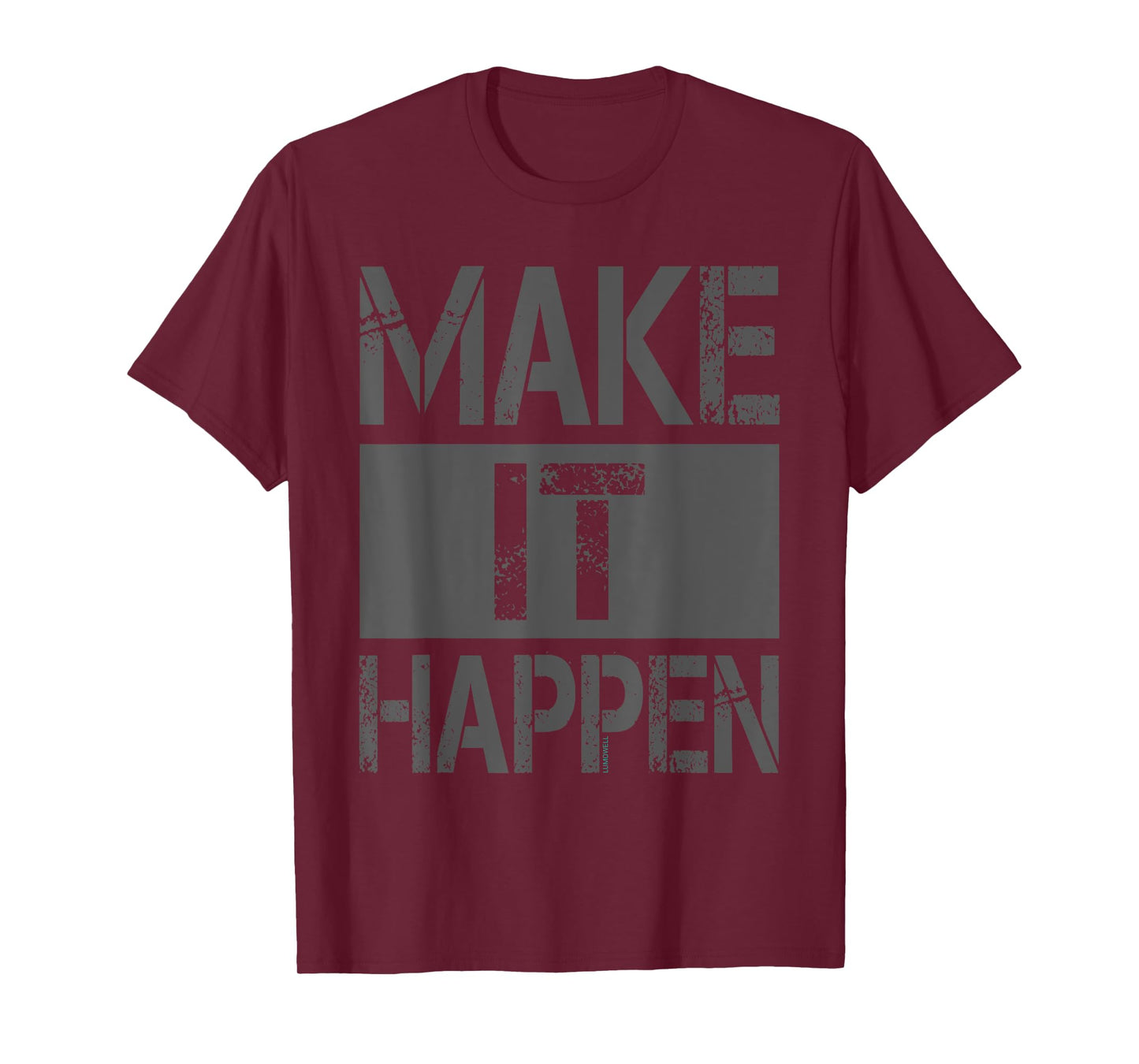 Make It Happen T-Shirt
