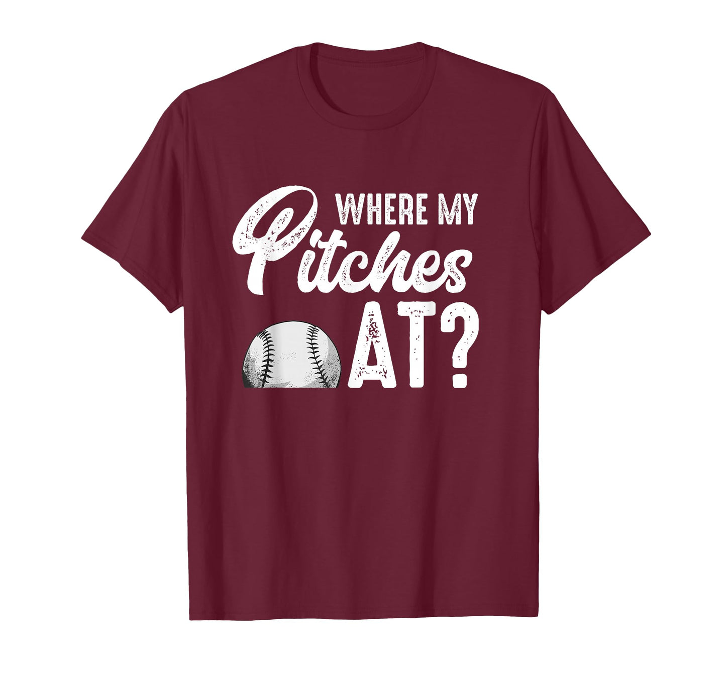 Where My Pitches At Shirt Women Funny Baseball Lover Pitcher T-Shirt