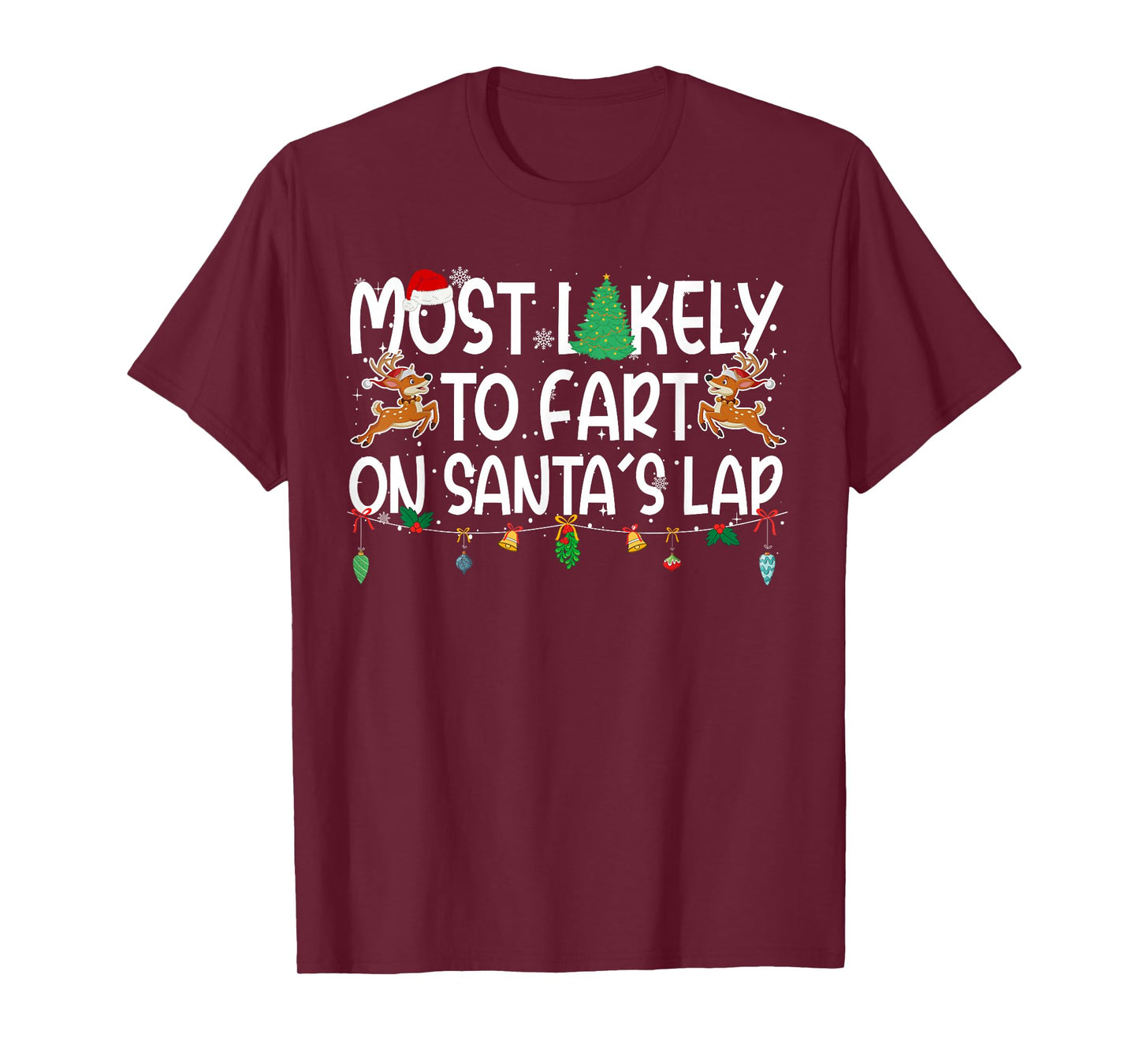 Family Christmas Xmas Most Likely to Fart On Santa's Lap T-Shirt