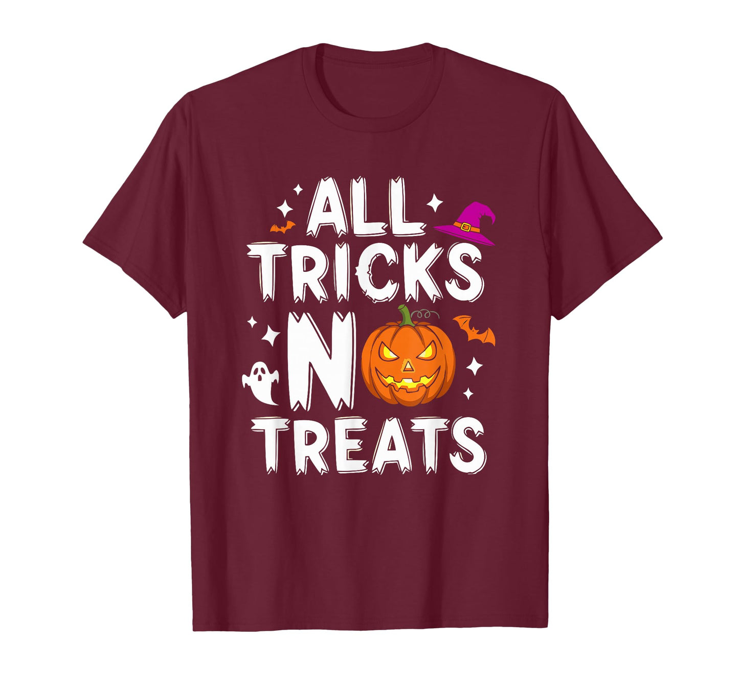 Funny Halloween Quote All Tricks No Treats Spooky October T-Shirt