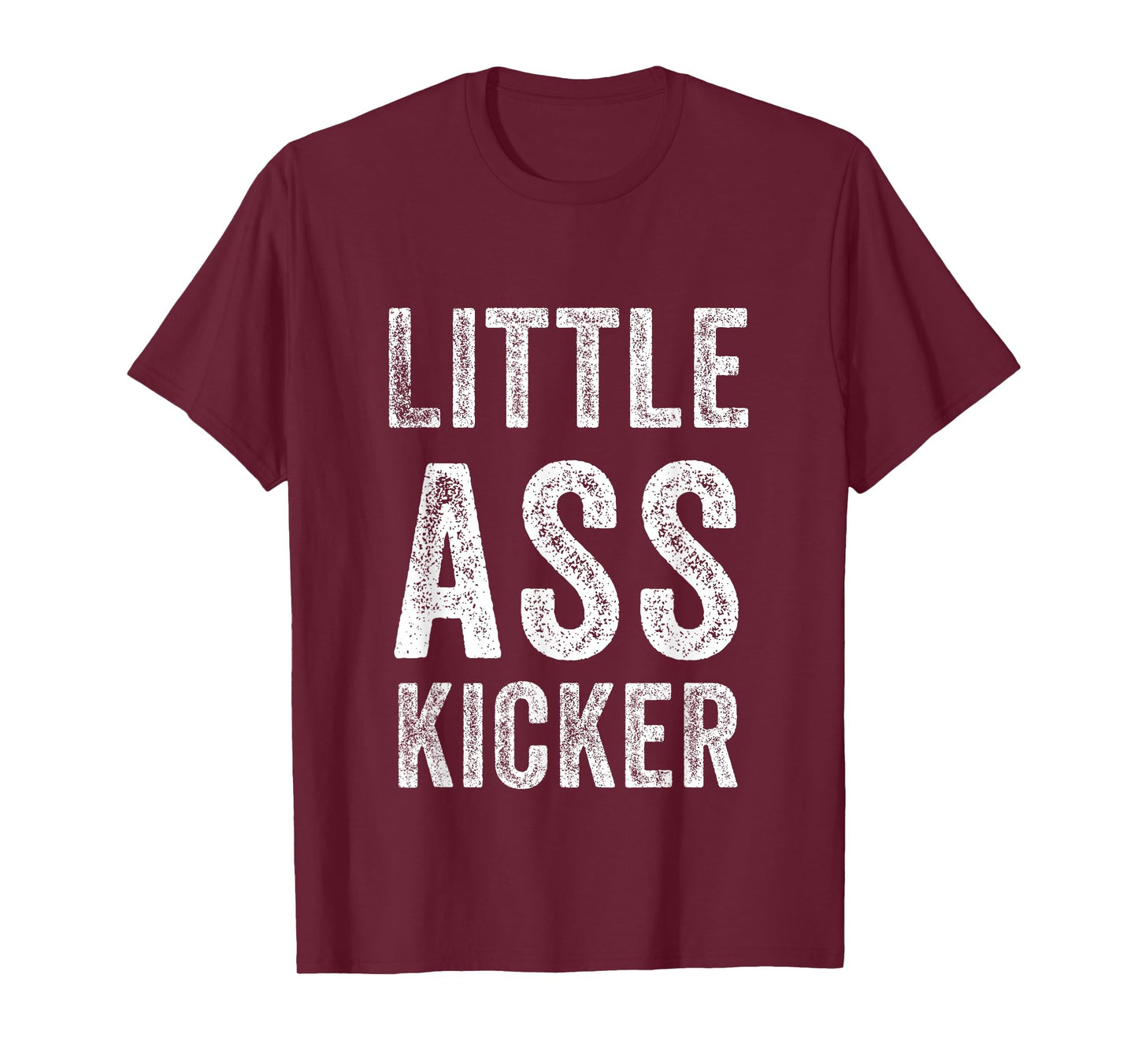 Little ass Kicker Funny Statement T-Shirt