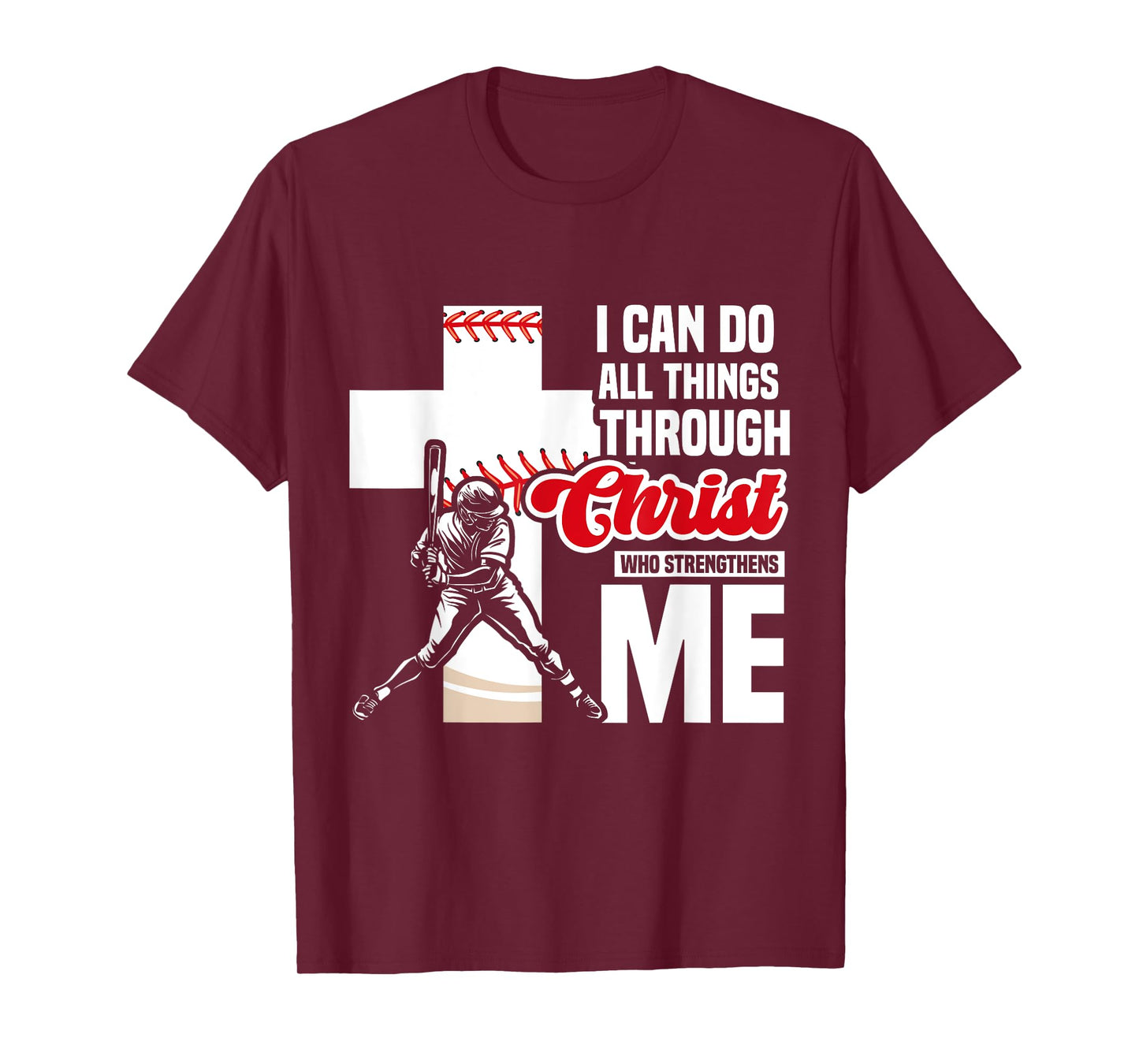 I Can Do All Things Through Christ Baseball Religious Verse T-Shirt