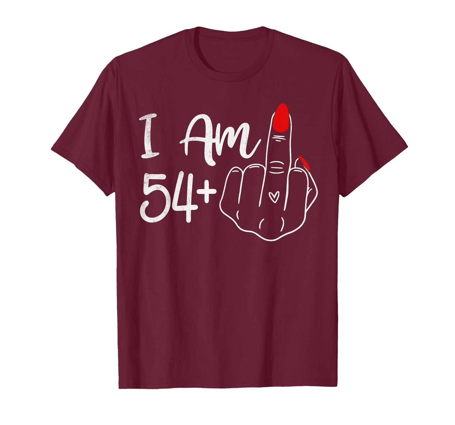 I Am 54 Plus 1 Middle Finger Funny 55th Birthday Women T-Shirt
