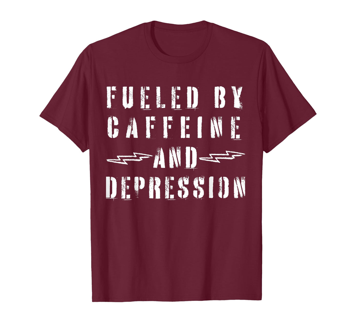 Fueled by Caffeine and Depression T-Shirt