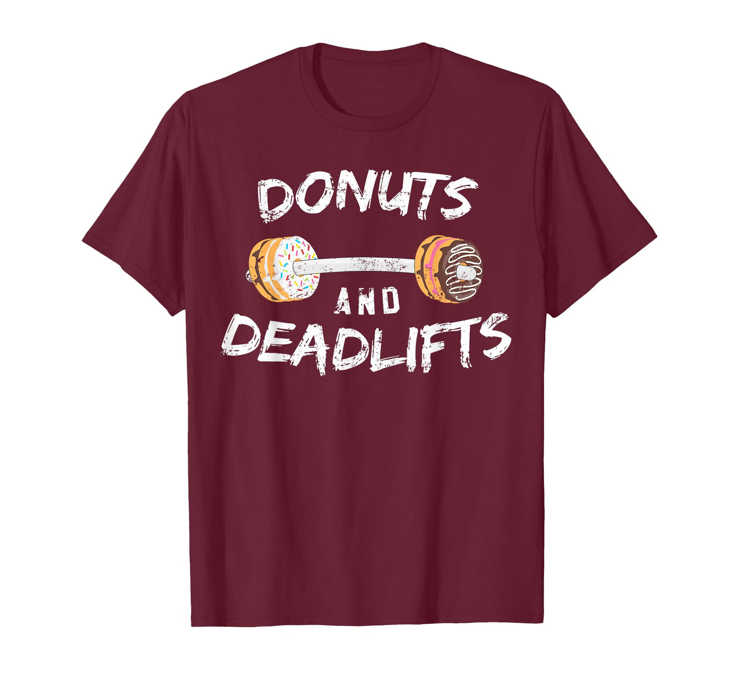 Donut Workout Funny Gift, Donuts and Deadlifts T-Shirt