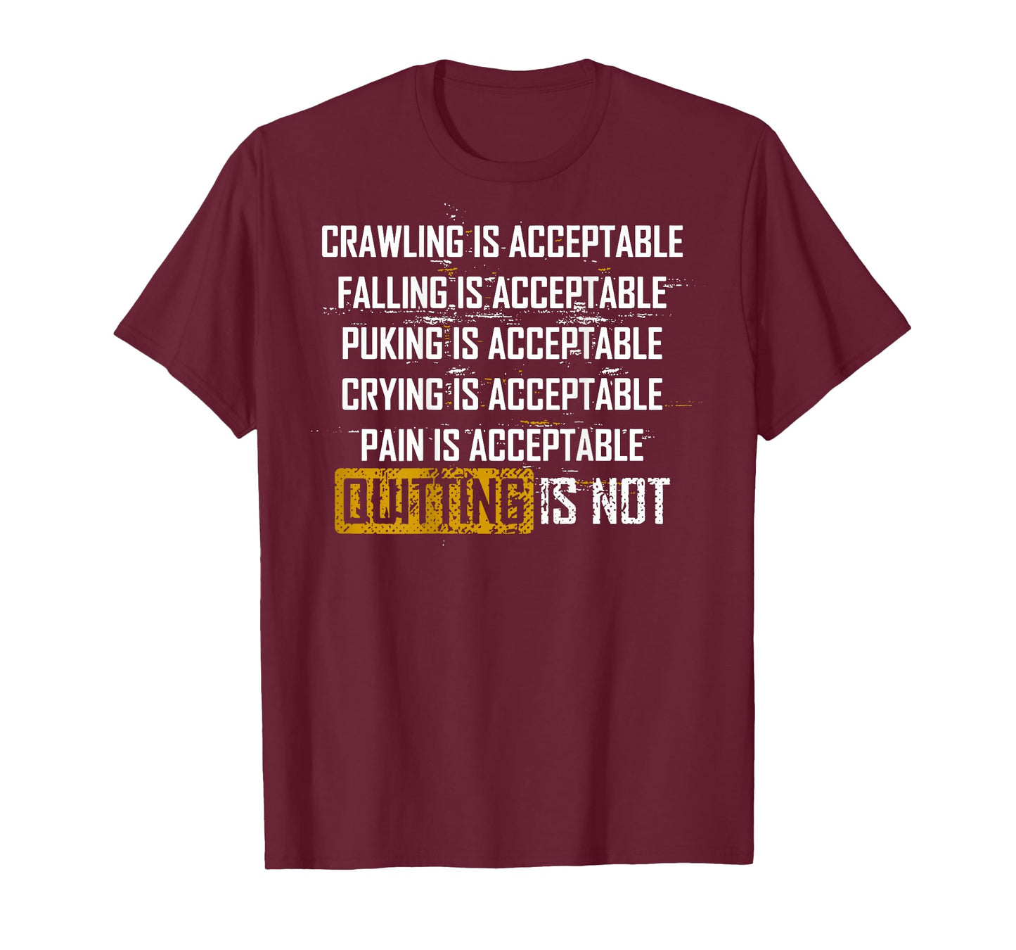 Crawling Is Acceptable Falling Is Acceptable (on back) T-Shirt