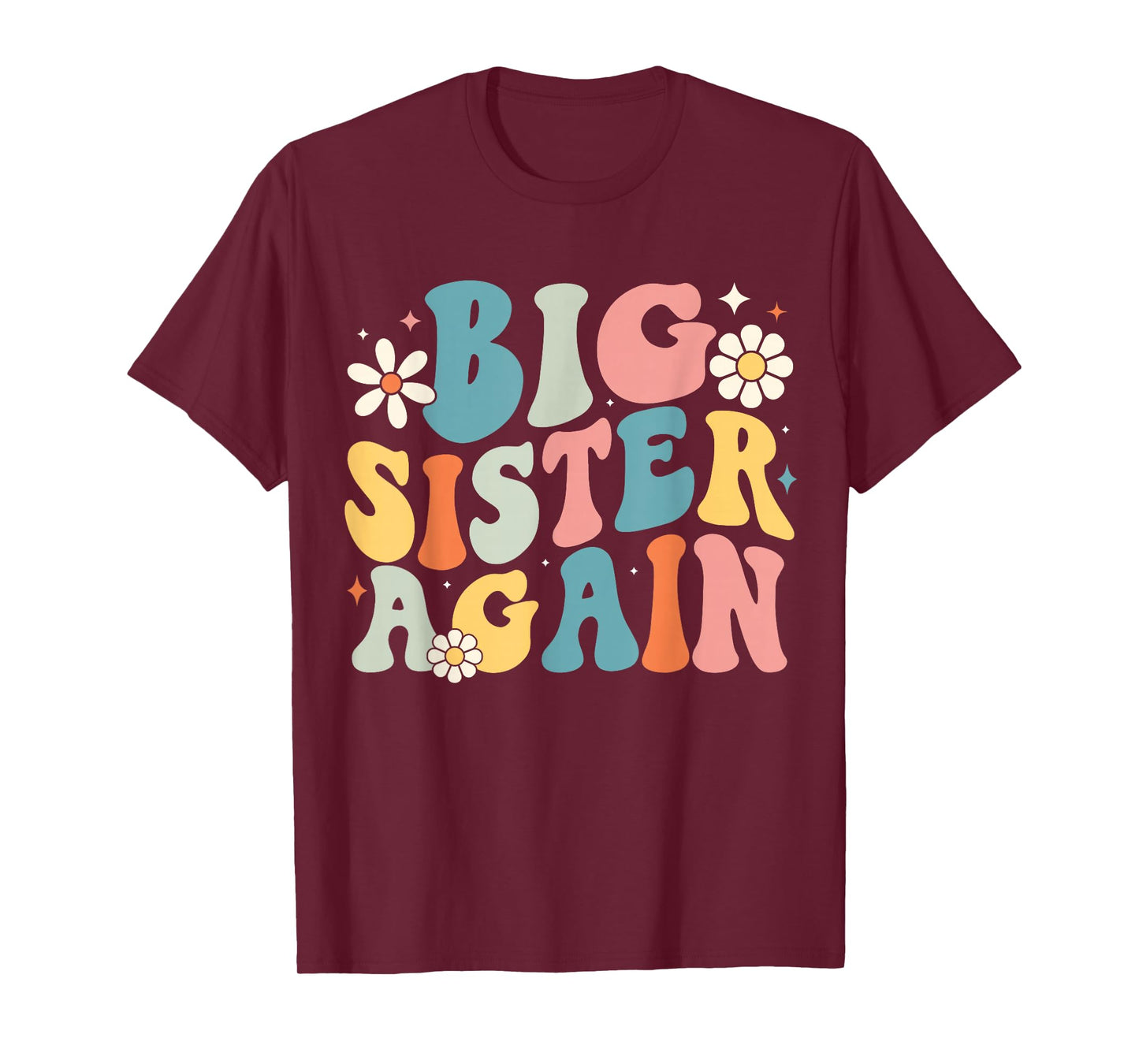 Big Sister Tee For Girls Toddlers Big Sister Again T-Shirt