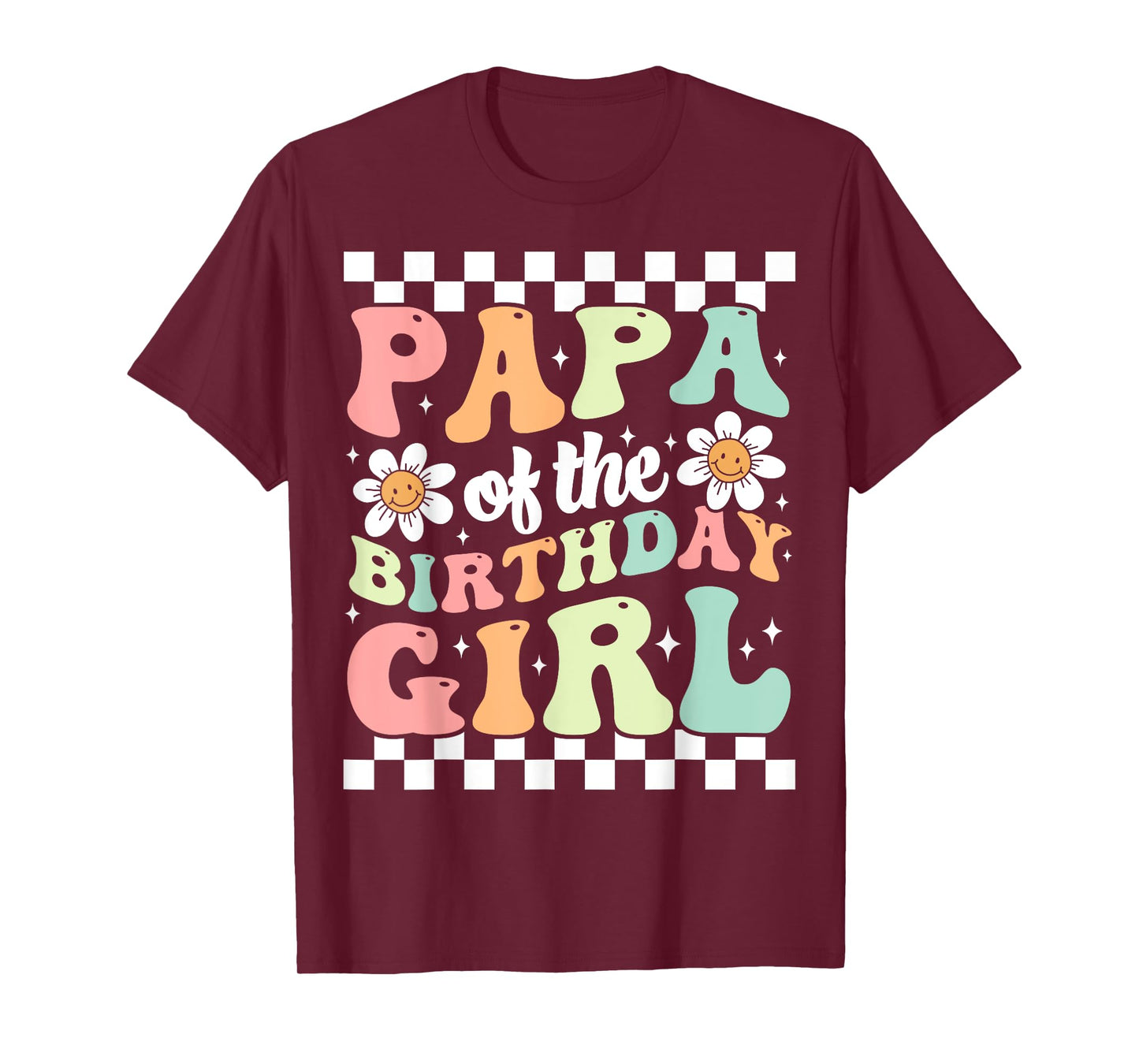 Papa of The Birthday Girl Retro Family Groovy Birthday Party T-Shirt