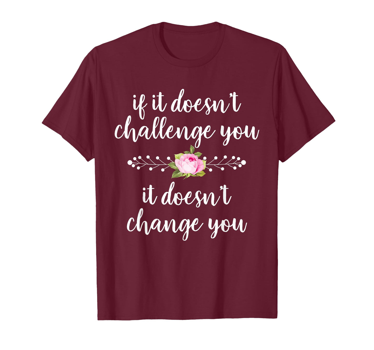 Challenge Makes Change Motivational Quote Running Fitness T-Shirt