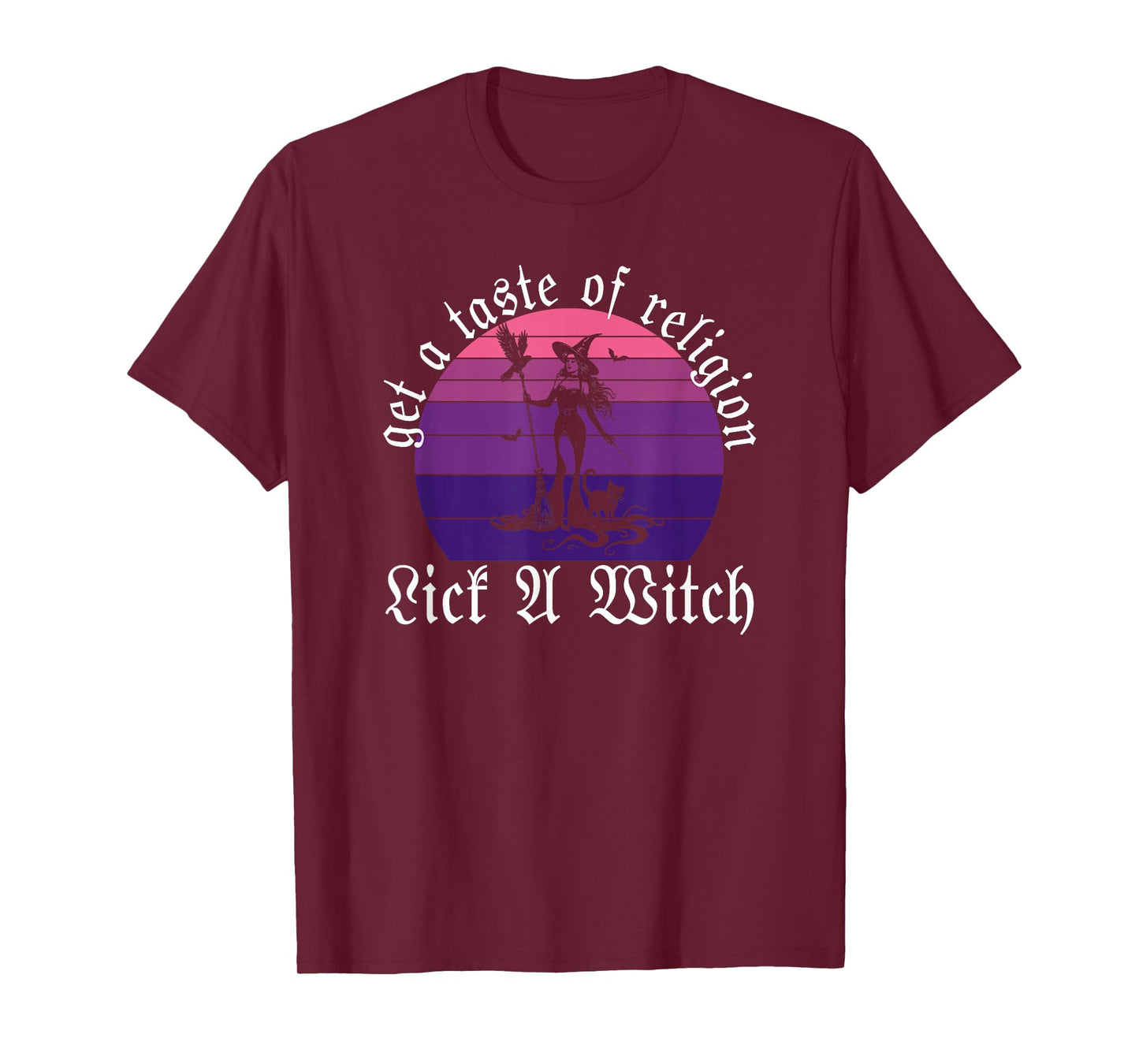 Get A Taste of Religion Lick A-Witch Funny Halloween T-Shirt